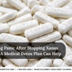 Experiencing Panic After Stopping Xanax Or Benzos? A Medical Detox Plan Can Help